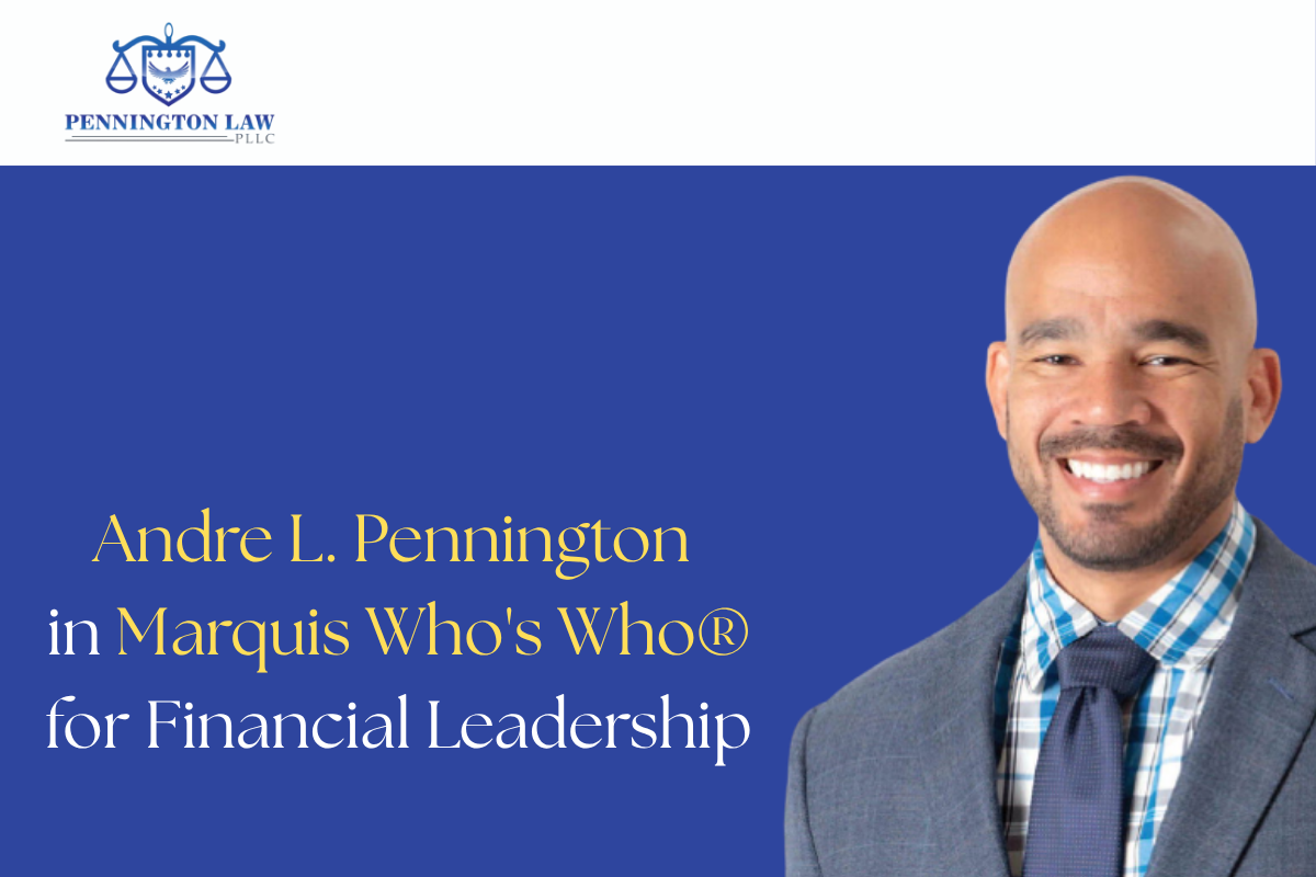 Photo of Andre L Pennington on dark blue background with Pennington Law logo and words