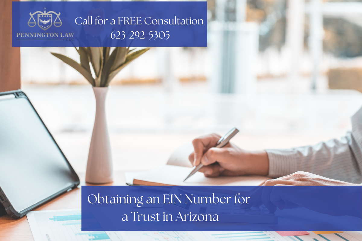 words that state obtaining an ein number trust in arizona in white font on a blue backdrop over a background of a person's hand holding a pen in front of a tablet and vased plant